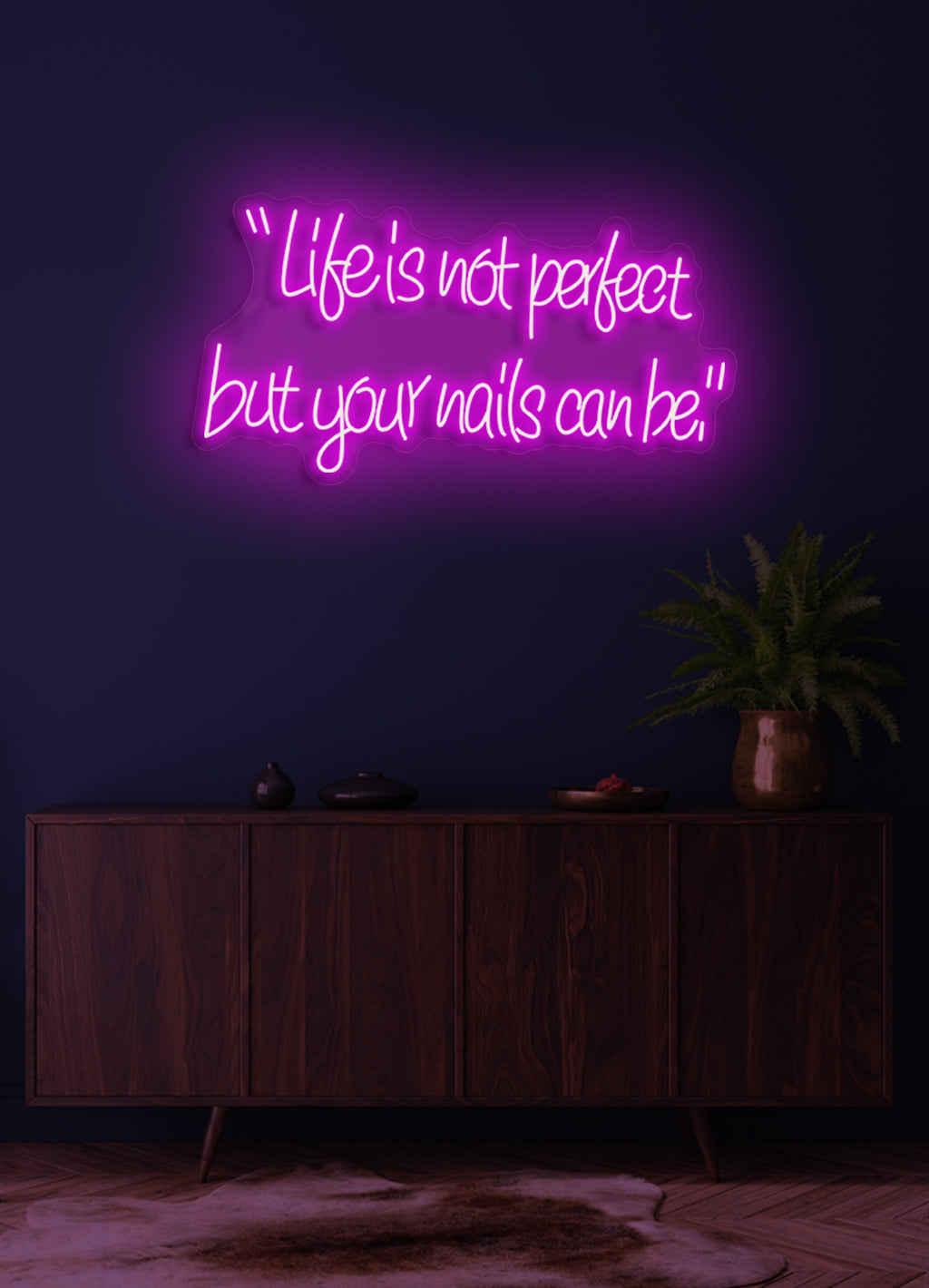 Das Leben ist nicht perfekt, aber Ihre Nägel können es sein - LED Neon Skilt