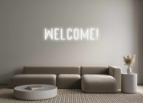 Benutzerdefiniertes Neon: Willkommen!