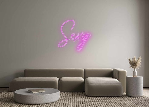 Custom Neon: Sexy