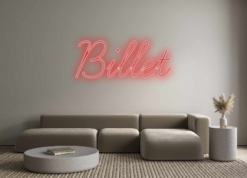 Custom Neon: Billet