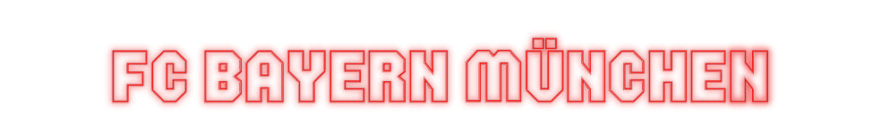 Individuelles Neon: FC BAYERN MÜN...