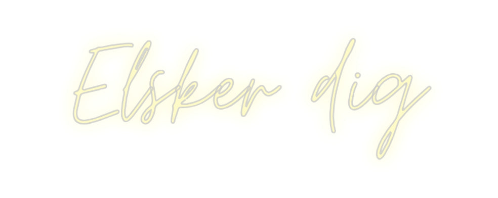 Benutzerdefiniertes Neon: Elsker dig