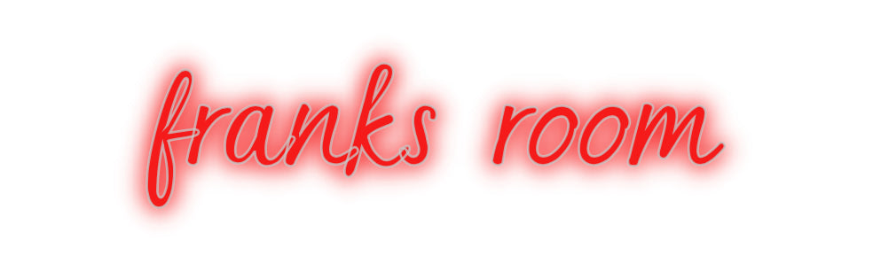 Benutzerdefiniertes Neon: Franks Zimmer
