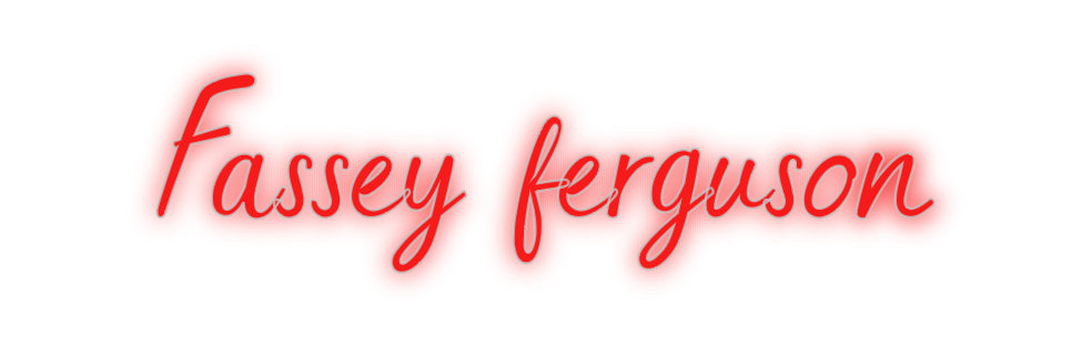 Benutzerdefiniertes Neon: Fassey Ferguson