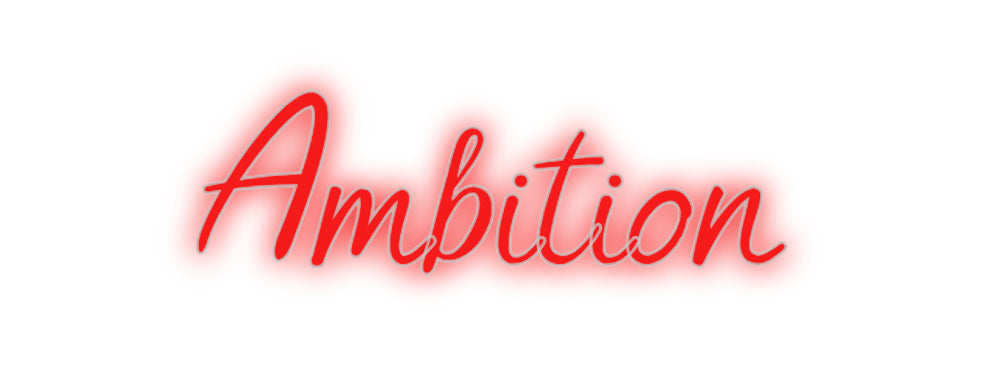 Benutzerdefiniertes Neon: Ambition
