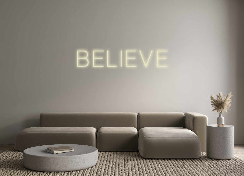 Custom Neon: BELIEVE