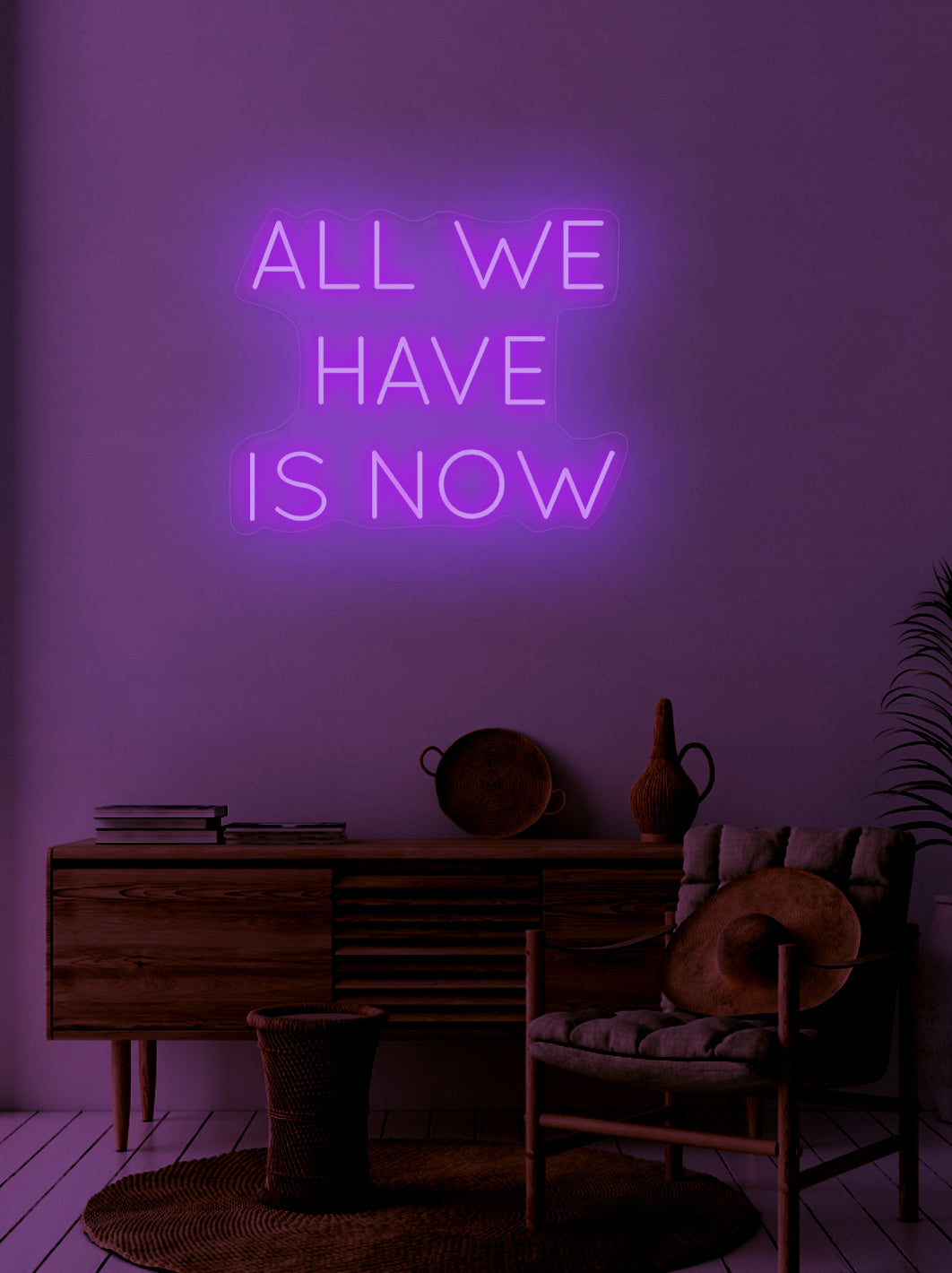 All we have is now - LED Neon skilt