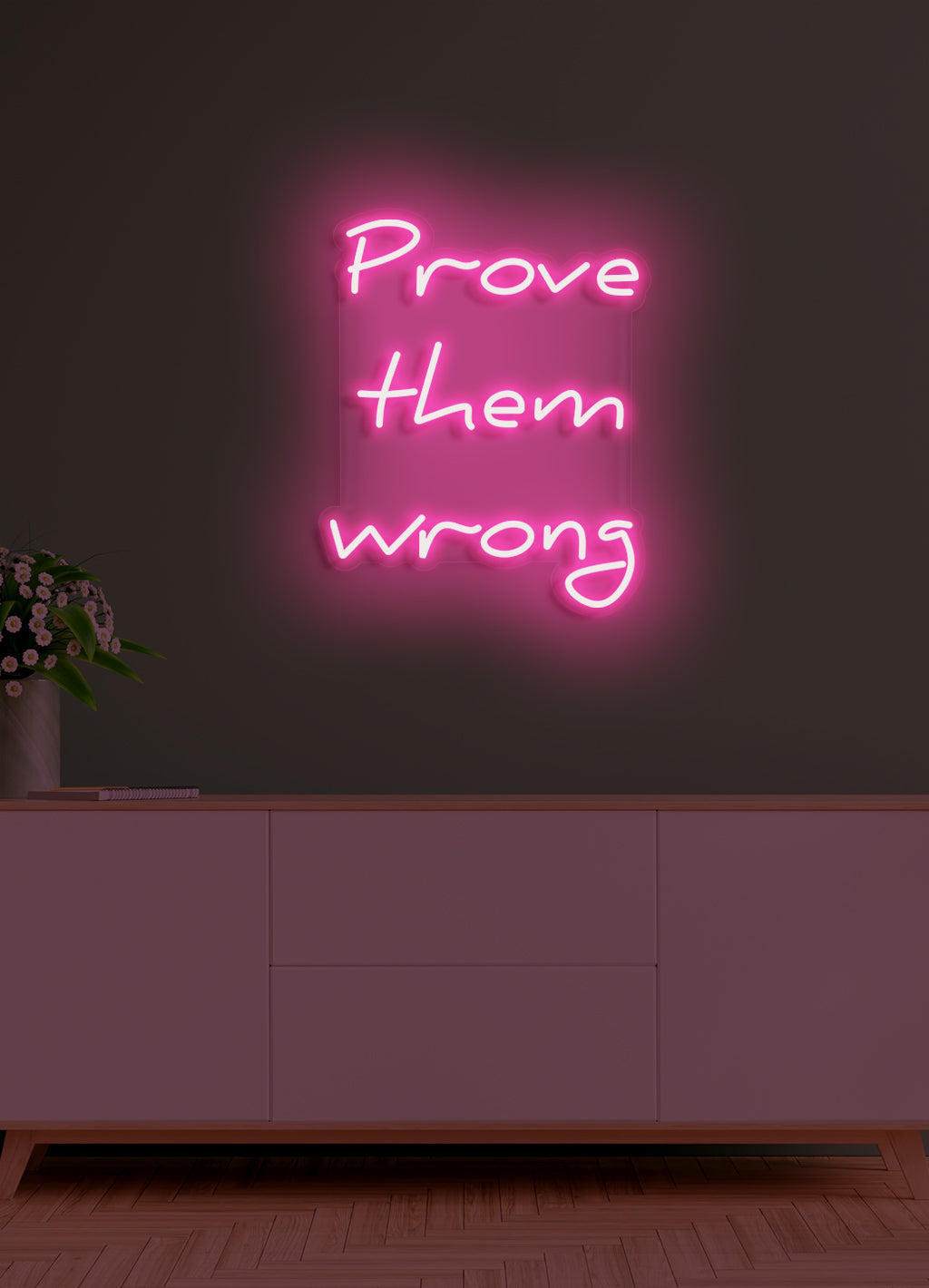 Beweisen Sie ihnen das Gegenteil - LED Neon Skilt