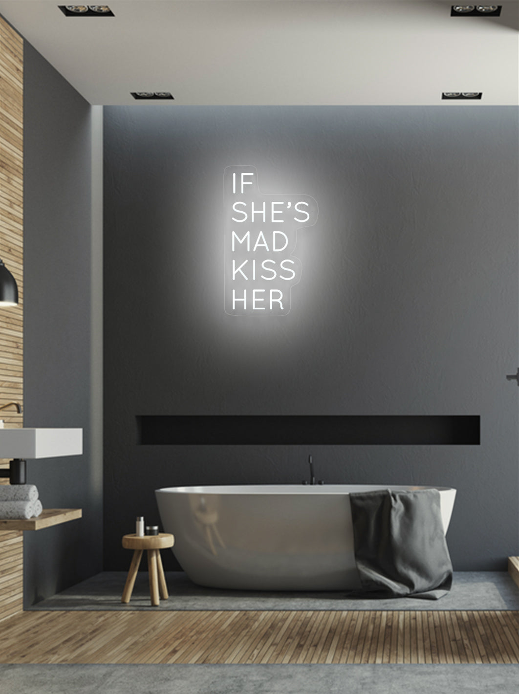 If she's mad kiss her - LED Neon skilt