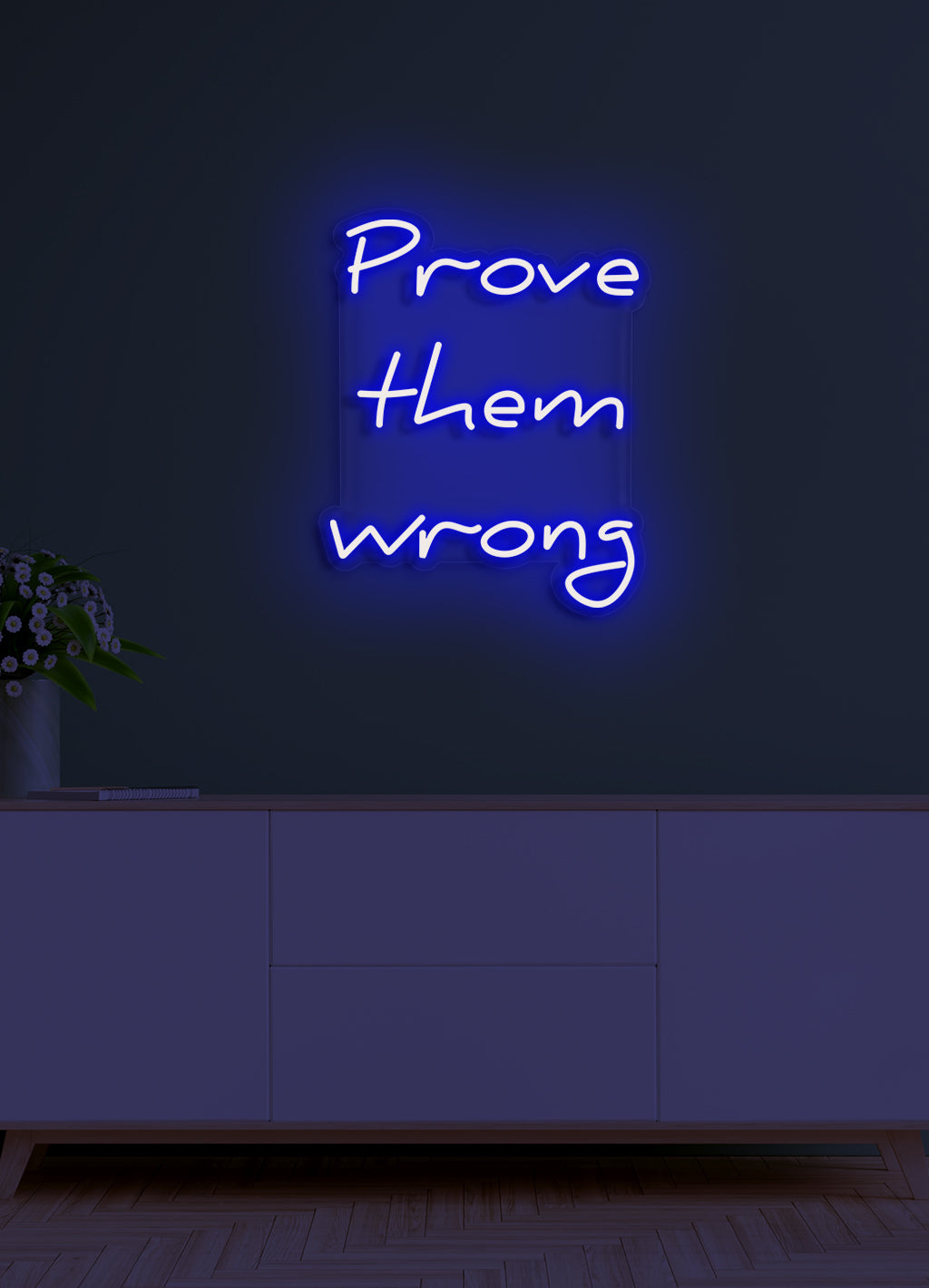 Beweisen Sie ihnen das Gegenteil - LED Neon Skilt