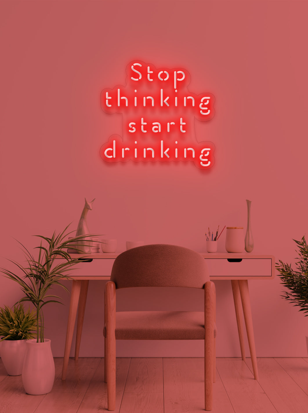 Stop thinking - LED Neon skilt