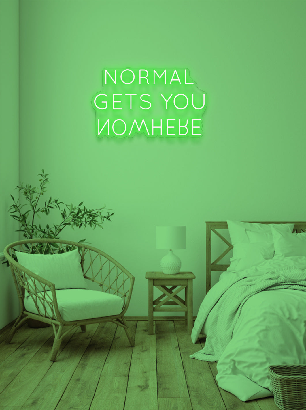 Normal gets you nowhere - LED Neon skilt