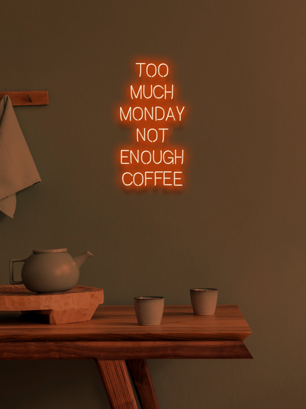 To much monday... - LED Neon skilt