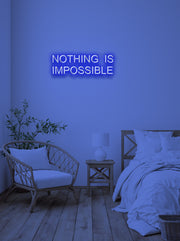 Nothing is impossible - Uppercase LED Neon skilt