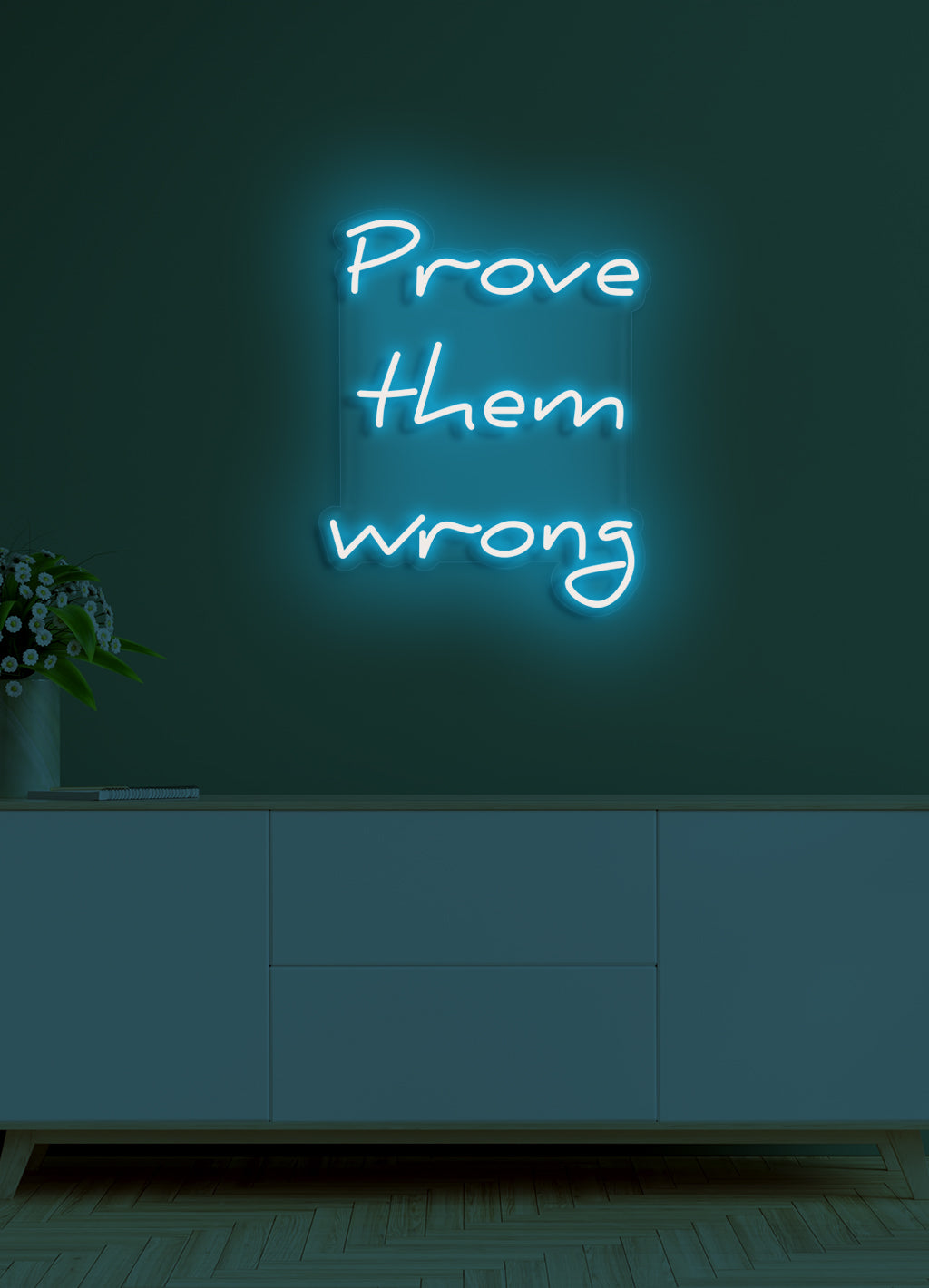 Beweisen Sie ihnen das Gegenteil - LED Neon Skilt